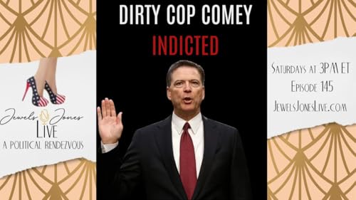 DIRTY COP COMEY INDICTED (Full Version) | A Political Rendezvous - Ep. 145