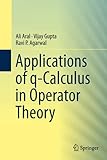 q-calculus pdf  Applications of q-Calculus in Operator Theory