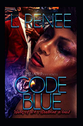 Code Blue: Tales Of A Shattered Heart