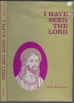 Hardcover I have seen the Lord Book