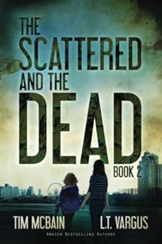 Paperback The Scattered and the Dead (Book 2.0): Post Apocalyptic Fiction Book