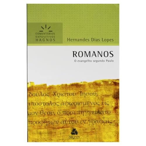 Romanos - Comentários Expositivos Hagnos: o Evangelho segundo Paulo