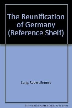 Paperback The Reunification of Germany (Reference Shelf) Book