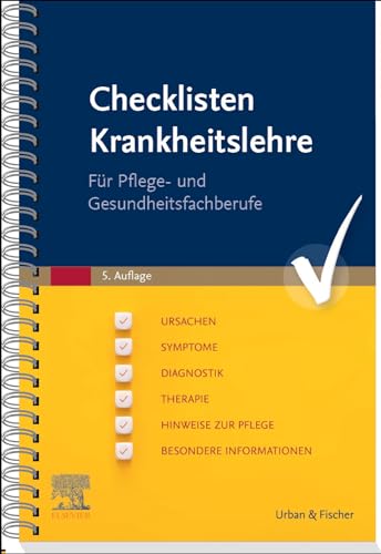 Checklisten Krankheitslehre: Für Pflege und Gesundheitsfachberufe (PFLEGE - Fachbuch - Urban & Fischer Verlag)
