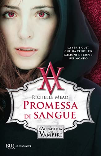 Promessa di sangue. L'accademia dei vampiri (Vol. 4)