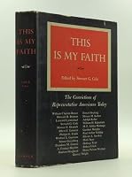 This is My Faith: The Convictions of Representative Americans Today B000ND7OHG Book Cover