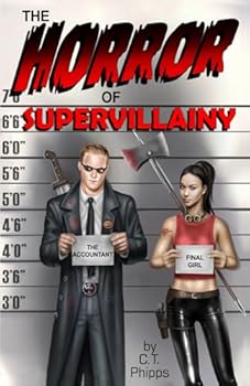 The Horror of Supervillainy - Book #7 of the Supervillainy Saga
