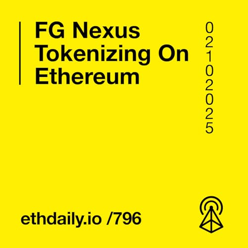 FG Nexus Tokenizing On Ethereum Podcast Por  arte de portada