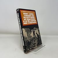 Vigilantes in Gold Rush San Francisco 0804712301 Book Cover