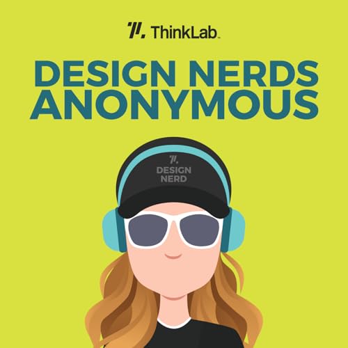 Design Nerds Anonymous Podcast Por ThinkLab and SURROUND arte de portada