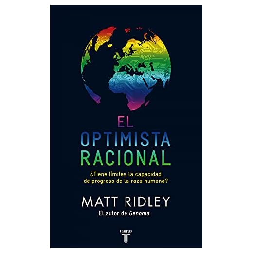 El optimista racional: ¿Tiene límites la capacidad de progreso de la especie humana? (Pensamiento)