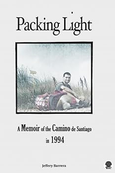 Paperback Packing Light: A Memoir of the Camino de Santiago in 1994 Book