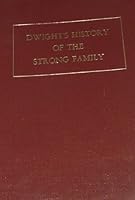 DWIGHT'S HISTORY OF THE STRONG FAMILY Volume #1 B00BXOARX2 Book Cover