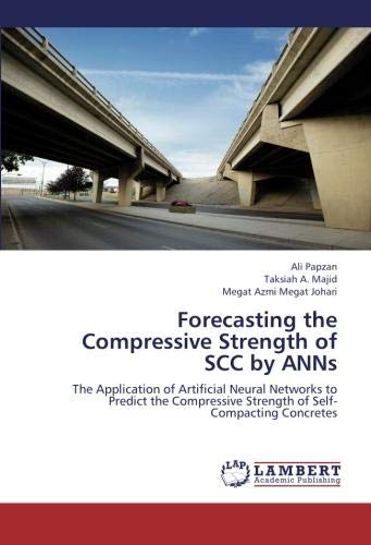 Forecasting the Compressive Strength of SCC by ANNs