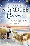 Inselwunder zu Weihnachten (Nordseebrise, Band 6)