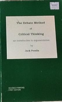 Paperback The Debate Method of Critical Thinking Book
