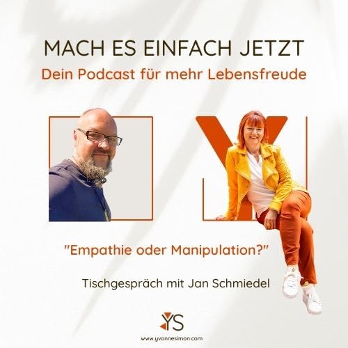 "Empathie oder Manipulation? - Tischgespr&auml;ch mit Yvonne & Jan