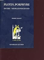 Plotin, Porphyre: Etudes Neoplatoniciennes 225142010X Book Cover