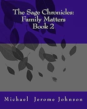 Paperback The Sage Chronicles: Family Matters Book 2 Book