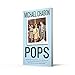 Pops: Fatherhood in Pieces