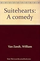 Suitehearts: A comedy 0573610495 Book Cover