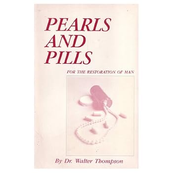 Paperback Pearls and Pills: For the Restoration of Man Book