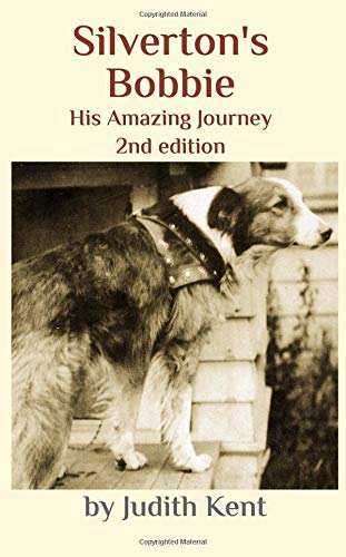 Silverton'S Bobbie: His Amazing Journey