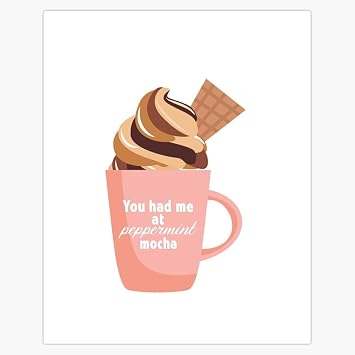 You Had Me at Peppermint Mocha Sticker Decal Laptop Car Window Vinyl 5"