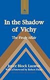  In the Shadow of Vichy: The Finaly Affair- With a Foreword by Robert Finaly (Studies in Modern European History, Band 60)