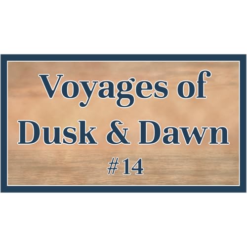 Voyages of Dusk and Dawn 14: Wexland