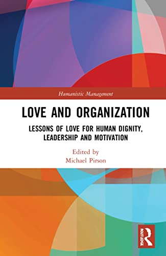 Love and Organization (Humanistic Management)