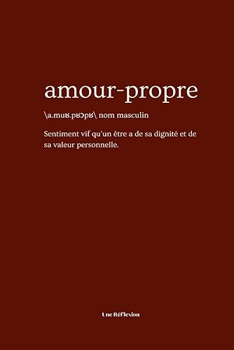 Amour Propre | Un journal guidé vous accompagnant dans votre quête de l'amour propre, de votre confiance et de votre estime de vous.