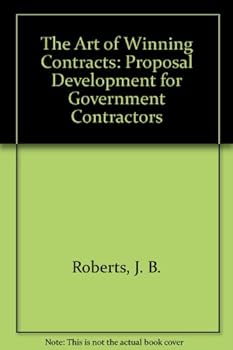 Paperback The Art of Winning Contracts: Proposal Development for Government Contractors Book