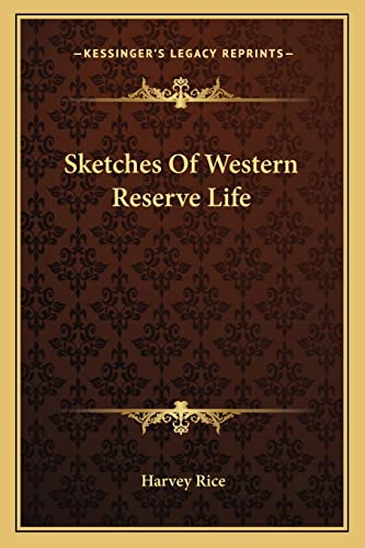 Sketches Of Western Reserve Life