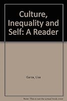 Culture, Inequality and Self: A Reader 0787203823 Book Cover