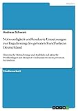  Notwendigkeit und konkrete Umsetzungen zur Regulierung des privaten Rundfunks in Deutschland: Historische Betrachtung und Ausblick auf aktuelle Problemlagen ... von bundesweitem privatem Fernsehen