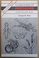 Fundamentals of pesticides : a self-instruction guide 0913702358 Book Cover