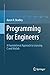 Programming for Engineers: A Foundational Approach to Learning C and Matlab