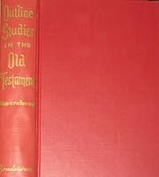 Outline studies in the Old Testament,: Book-by-book B0007ISO26 Book Cover