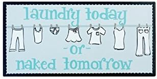 Laundry Today or Naked Tomorrow, Canvas Art for Laundry Room, Dorm, or Home