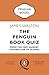 The Penguin Book Quiz: From The Very Hungry Caterpillar to Ulysses – The Perfect Gift! (English Edition)