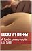 LUCKY #1 BUFFET: A feederism novelette