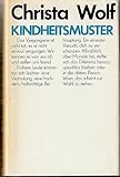 Christa Wolf: Kindheitsmuster