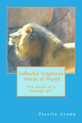 Collected Organized Words of Myself