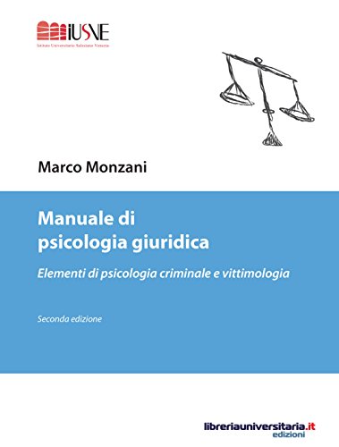 Manuale di psicologia giuridica: Elementi di