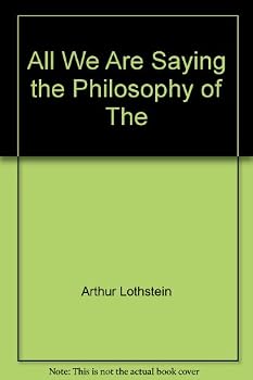 Paperback All We Are Saying the Philosophy of the New Left Book