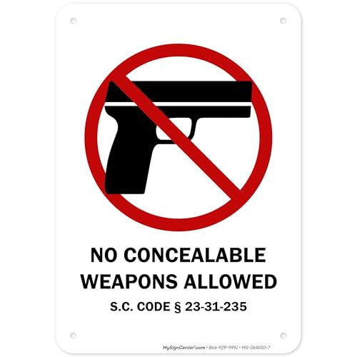 South Carolina No Concealable Weapons Allowed Sign, 10x7 Inches, Rust Free .040 Aluminum, Fade Resistant, Made in USA by My Sign Center