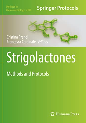 Strigolactones: Methods and Protocols (Methods in Molecular Biology, 2309)