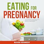 Cover of Eating for Pregnancy