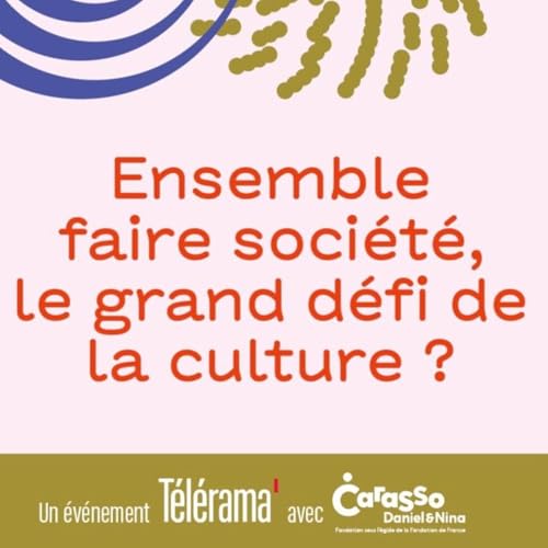 Ensemble faire soci&eacute;t&eacute; : les questions du public
